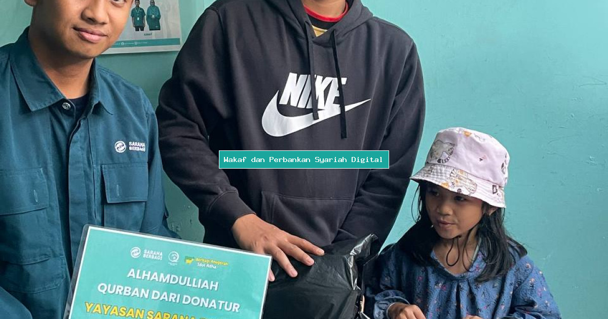 Wakaf dan Perbankan Syariah Digital